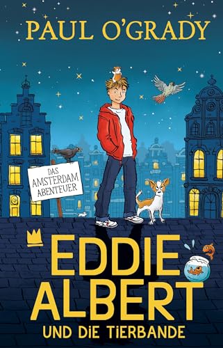 Eddie Albert und die Tierbande 1.: Das Amsterdam-Abenteuer