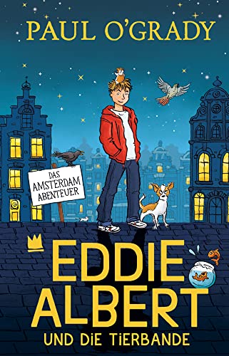Eddie Albert und die Tierbande 1.: Das Amsterdam-Abenteuer von von Hacht Verlag GmbH