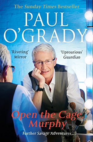 Open the Cage, Murphy!: Hilarious tales of the rise of Lily Savage