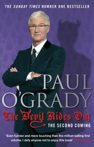 The Devil Rides Out: Wickedly funny and painfully honest stories from Paul O’Grady