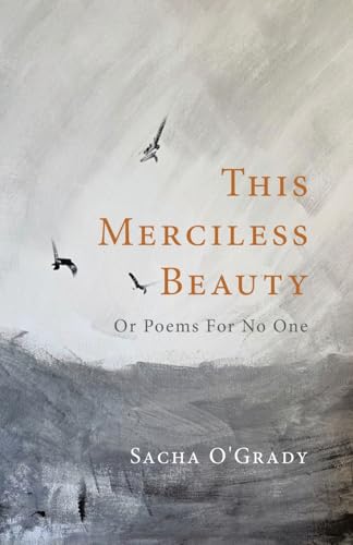 This Merciless Beauty: Or Poems For No One von Tellwell Talent