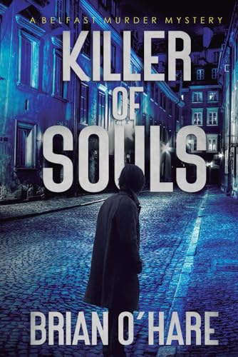 Killer of Souls (The Inspector Sheehan Mysteries, Band 3) von Independently published