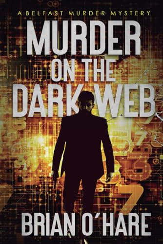 Murder on The Dark Web (The Inspector Sheehan Mysteries, Band 4) von Independently published