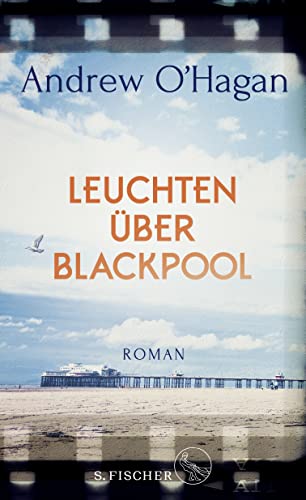 Leuchten über Blackpool: Roman