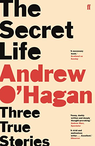 The Secret Life: Three True Stories von Faber & Faber