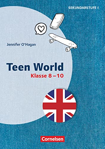 Themenhefte Fremdsprachen SEK - Englisch - Klasse 8-10: Teen World - Kopiervorlagen