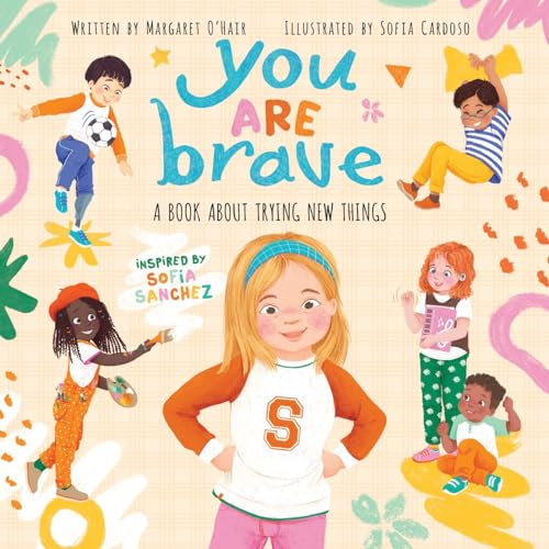 You Are Brave: A Book About Not Giving Up