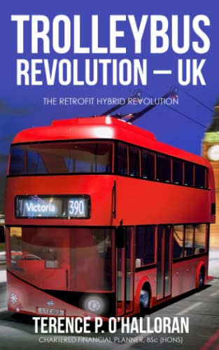 TROLLEYBUS REVOLUTION - UK: The Retrofit Hybrid Revolution
