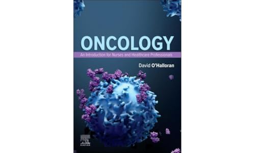 Oncology: An Introduction for Nurses and Healthcare Professionals