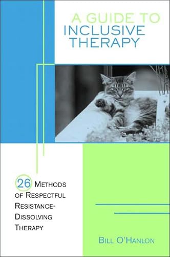 A Guide to Inclusive Therapy: 26 Methods of Respectful, Resistance-Dissolving Therapy von W. W. Norton & Company