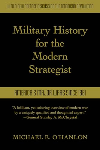 Military History for the Modern Strategist: America's Major Wars Since 1861 von Brookings Institution Press