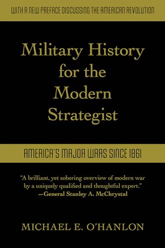Military History for the Modern Strategist: America's Major Wars Since 1861 von Brookings Institution Press