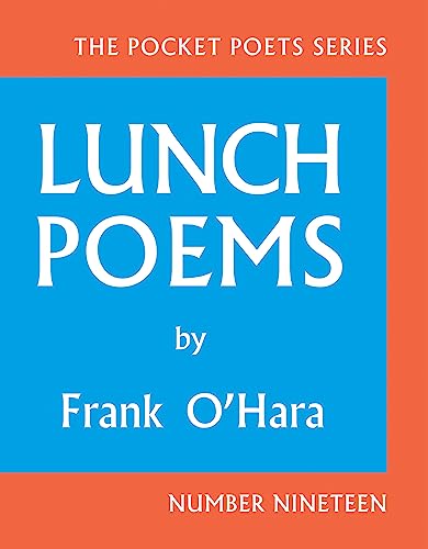 Lunch Poems: 50th Anniversary Edition (City Lights Pocket Poets Series, 19, Band 19) von City Lights Publishers