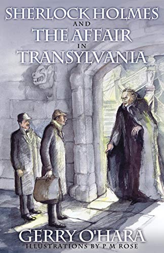 Sherlock Holmes and the Affair in Transylvania Sherlock Holmes and the Affair in Transylvania