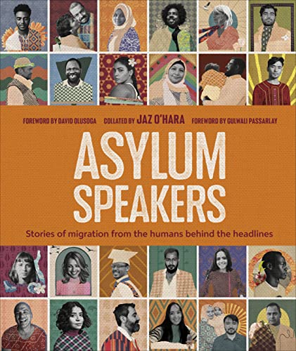Asylum Speakers: Stories of Migration From the Humans Behind the Headlines von DK