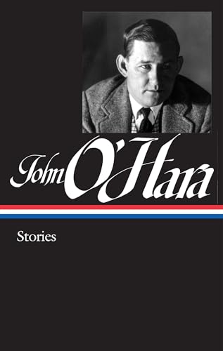John O'Hara: Stories (LOA #282) (Library of America John O'Hara Edition, Band 1) von Library of America