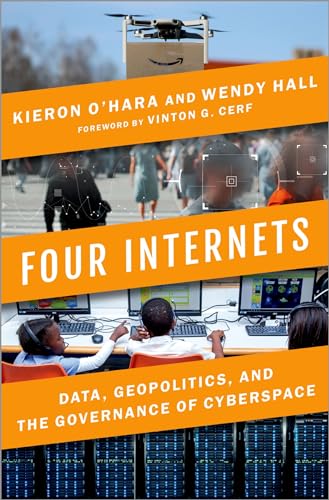Four Internets: Data, Geopolitics, and the Governance of Cyberspace von Oxford University Press Inc