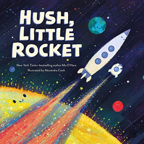 Hush, Little Rocket von Feiwel & Friends