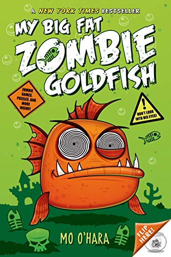 My Big Fat Zombie Goldfish (My Big Fat Zombie Goldfish, 1)