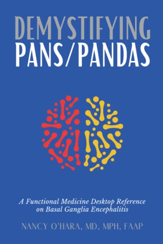 Demystifying PANS/PANDAS: A Functional Medicine Desktop Reference on Basal Ganglia Encephalitis von DPWN Publishing