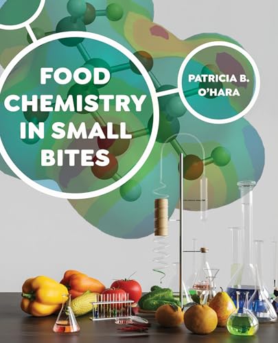 Food Chemistry in Small Bites: The Alchemist in the Kitchen von University of California Press