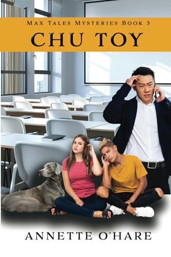 Chu Toy (Max Tales, Band 3) von Elk Lake Publishing, Inc.