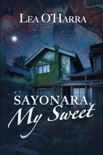 Sayonara, My Sweet von Black Rose Writing