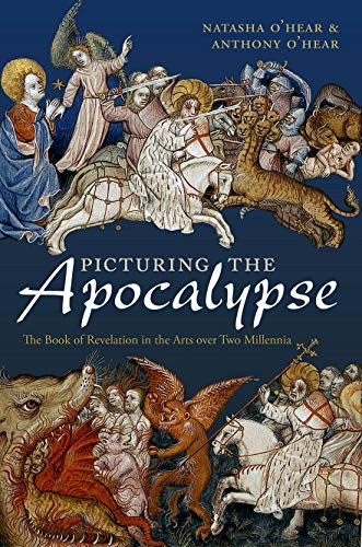 Picturing the Apocalypse: The Book of Revelation in the Arts Over Two Millennia von Oxford University Press