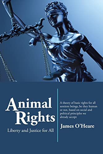 Animal Rights: Liberty and Justice for All