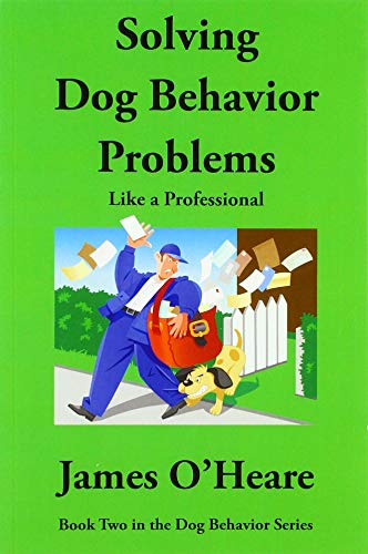 Solving Dog Behavior Problems: Like a Professional