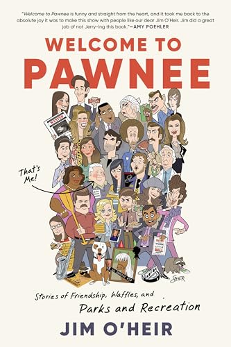 Welcome to Pawnee: Stories of Friendship, Waffles, and Parks and Recreation von William Morrow