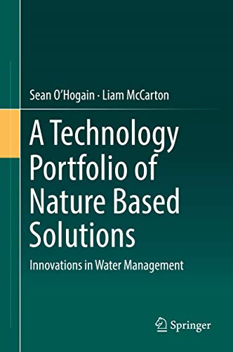 A Technology Portfolio of Nature Based Solutions: Innovations in Water Management