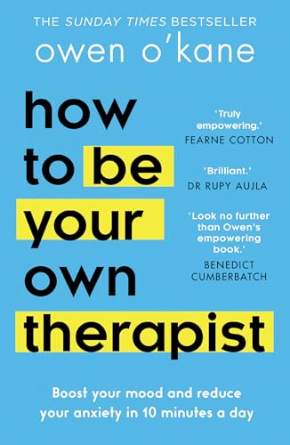 How to Be Your Own Therapist: The ultimate practical self-help guide from bestselling author and therapist with empowering self-help strategies for mental health and stress management von HQ