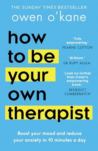 How to Be Your Own Therapist: The ultimate practical self-help guide from bestselling author and therapist with empowering self-help strategies for mental health and stress management von HQ