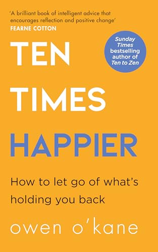 Ten Times Happier: How to Let Go of What's Holding You Back von HarperCollins Publishers