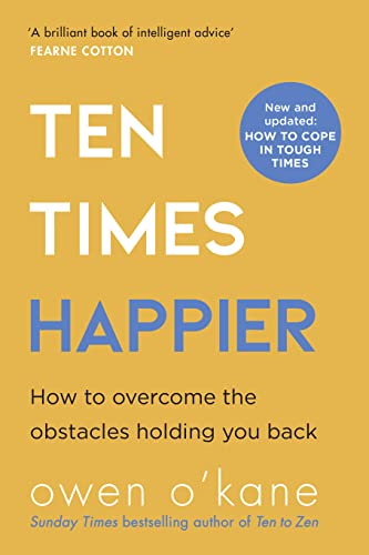 Ten Times Happier: A guide on how to let go of what’s holding you back from the bestselling author of TEN TO ZEN von HQ
