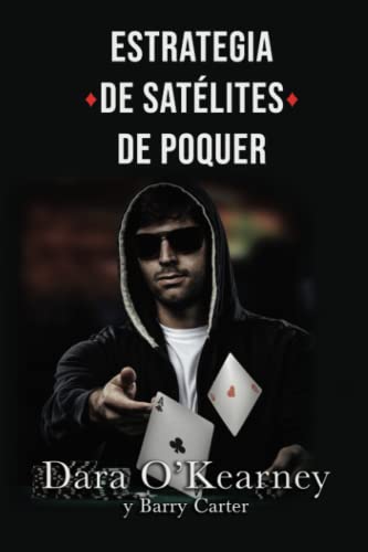 Estrategia de Satélites de Poquer (El Poquer Resuelto) von Independently published
