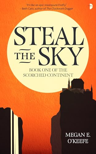 Steal the Sky Steal the Sky von Angry Robot