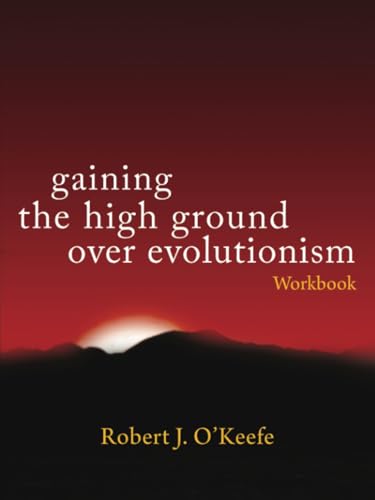 Gaining the High Ground over Evolutionism: Workbook von PageTurner Press and Media