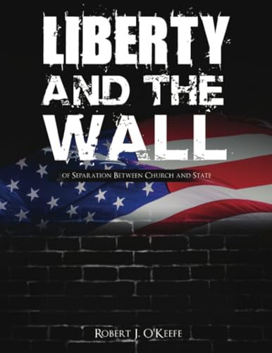 Liberty and the Wall of Separation Between Church and State - Workbook von PageTurner Press and Media