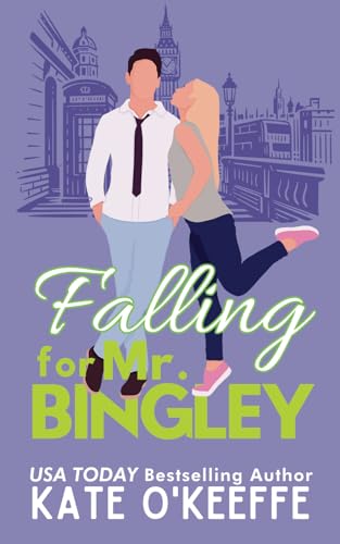 Falling for Mr. Bingley: A sweet and funny romantic comedy novella (Love Manor Romantic Comedy, Band 4) von Independently published