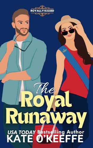 The Royal Runaway: A romantic comedy (Royally Kissed, Band 3) von Wild Lime Books