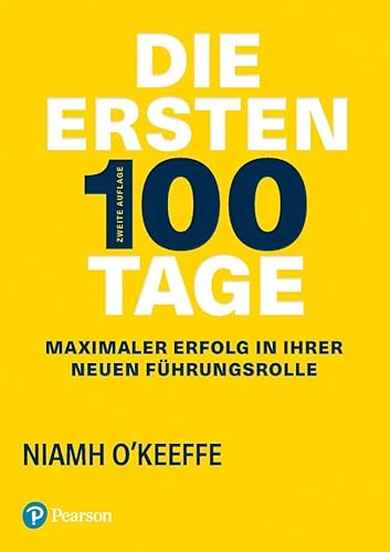 Die ersten 100 Tage. (Pearson Studium - Business) von Pearson