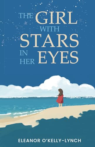 The Girl with Stars in Her Eyes The Girl with Stars in Her Eyes von Orla Kelly Publishing