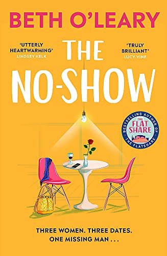 The No-Show: an unexpected love story you'll never forget, from the author of The Flatshare