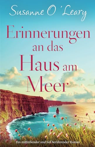 Erinnerungen an das Haus am Meer: Ein mitreißender und tief berührender Roman (Sandy Cove) von Bookouture