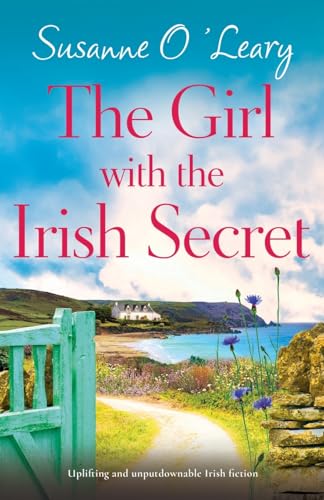 The Girl with the Irish Secret: Uplifting and unputdownable Irish fiction (Magnolia Manor, Band 3) von Bookouture