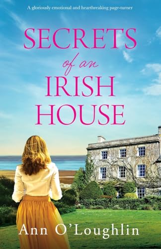 Secrets of an Irish House: A gloriously emotional and heartbreaking page-turner von Bookouture