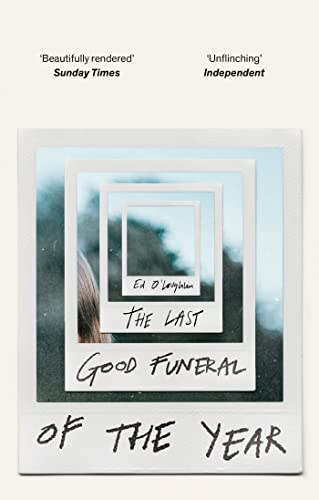 The Last Good Funeral of the Year: A Memoir von riverrun