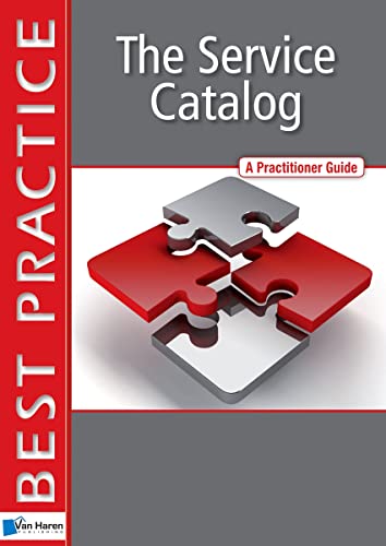 The Service Catalog: A Practioner Guide (Best Practice) von Van Haren Publishing